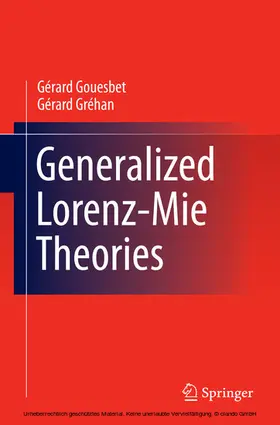 Gouesbet / Gréhan |  Generalized Lorenz-Mie Theories | eBook | Sack Fachmedien