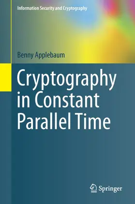 Applebaum |  Cryptography in Constant Parallel Time | eBook | Sack Fachmedien