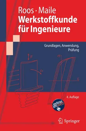 Roos / Maile |  Werkstoffkunde für Ingenieure | Buch |  Sack Fachmedien