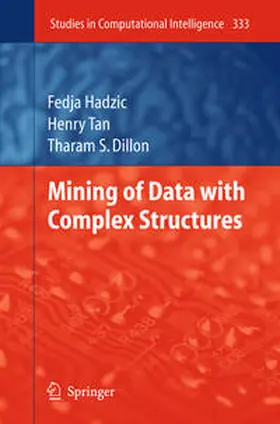 Hadzic / Tan / Dillon |  Mining of Data with Complex Structures | eBook | Sack Fachmedien