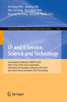 Kim / Ma / Fang |  U- and E-Service, Science and Technology | Buch |  Sack Fachmedien