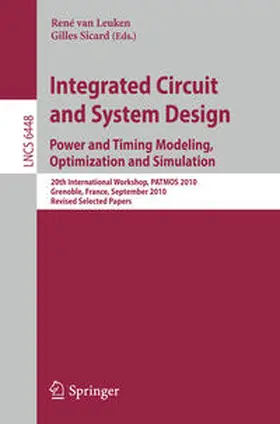 van Leuken / Sicard | Integrated Circuit and System Design. Power and Timing Modeling, Optimization, and Simulation | E-Book | sack.de