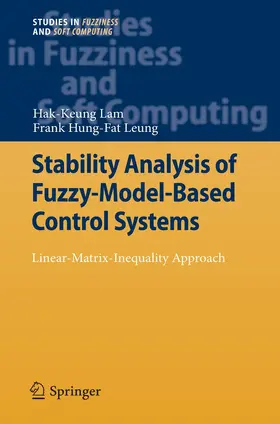 Lam / Leung |  Stability Analysis of Fuzzy-Model-Based Control Systems | Buch |  Sack Fachmedien