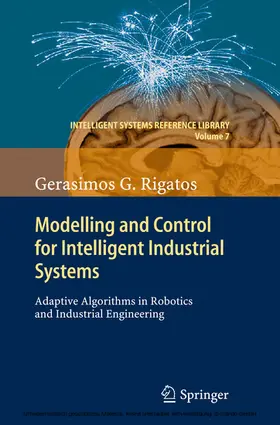 Rigatos | Modelling and Control for Intelligent Industrial Systems | E-Book | sack.de