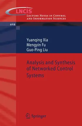 Xia / Fu / Liu |  Analysis and Synthesis of Networked Control Systems | Buch |  Sack Fachmedien