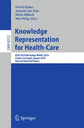 Riano Ramos / ten Teije / Miksch | Knowledge Representation for Health-Care | E-Book | sack.de