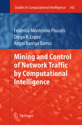 Pouzols / Lopez / Barros |  Mining and Control of Network Traffic by Computational Intelligence | eBook | Sack Fachmedien