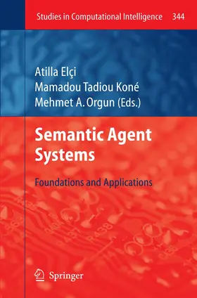 Elci / Koné / Orgun |  Semantic Agent Systems | Buch |  Sack Fachmedien