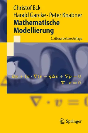 Eck / Garcke / Knabner |  Mathematische Modellierung | eBook | Sack Fachmedien