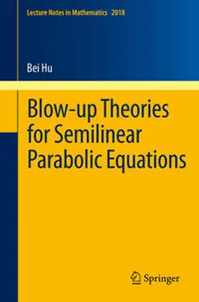 Hu | Blow-up Theories for Semilinear Parabolic Equations | E-Book | sack.de