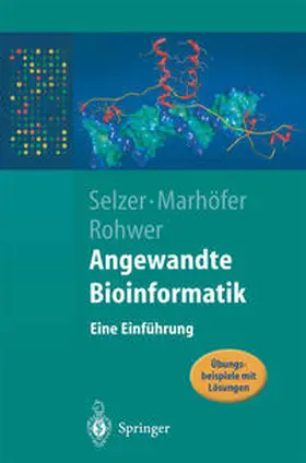Selzer / Marhöfer / Rohwer | Angewandte Bioinformatik | E-Book | sack.de