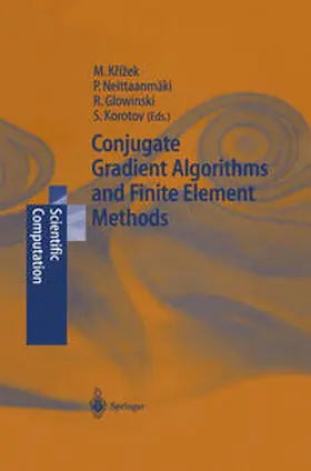 Krizek / Neittaanmäki / Glowinski |  Conjugate Gradient Algorithms and Finite Element Methods | eBook | Sack Fachmedien