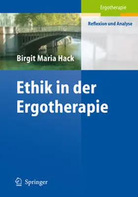 Hack |  Ethik in der Ergotherapie | eBook | Sack Fachmedien