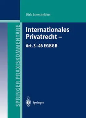 Looschelders |  Internationales Privatrecht - Art. 3-46 EGBGB | eBook | Sack Fachmedien