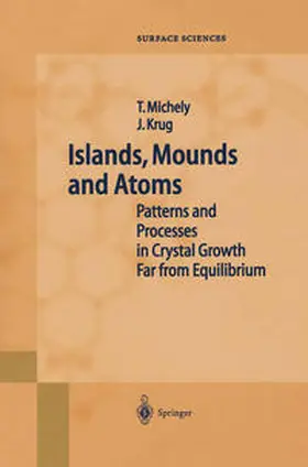 Michely / Krug |  Islands, Mounds and Atoms | eBook | Sack Fachmedien