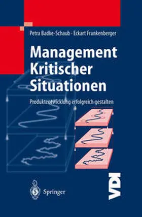 Badke-Schaub / Frankenberger |  Management Kritischer Situationen | eBook | Sack Fachmedien