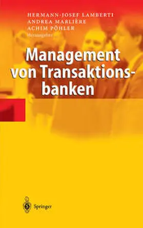 Lamberti / Marlière / Pöhler |  Management von Transaktionsbanken | eBook | Sack Fachmedien