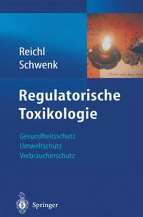 Schwenk / Reichl |  Regulatorische Toxikologie | eBook | Sack Fachmedien