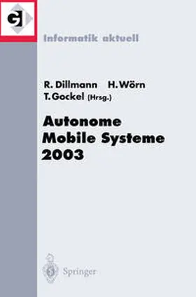 Dillmann / Wörn / Gockel |  Autonome Mobile Systeme 2003 | eBook | Sack Fachmedien