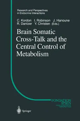 Kordon / Robinson / Hanoune |  Brain Somatic Cross-Talk and the Central Control of Metabolism | eBook | Sack Fachmedien