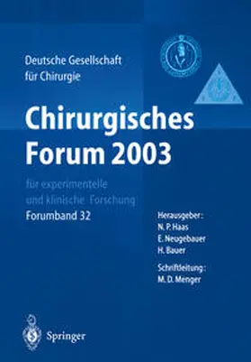Haas / Neugebauer / Bauer |  Chirurgisches Forum 2003 für experimentelle und klinische Forschung | eBook | Sack Fachmedien