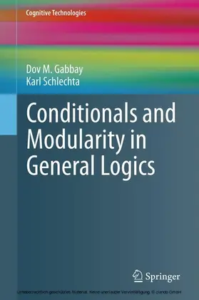 Gabbay / Schlechta | Conditionals and Modularity in General Logics | E-Book | sack.de