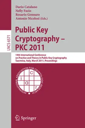 Catalano / Fazio / Gennaro |  Public Key Cryptography -- PKC 2011 | eBook | Sack Fachmedien