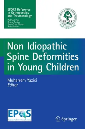 Yazici | Non-Idiopathic Spine Deformities in Young Children | Buch | 978-3-642-19416-0 | sack.de