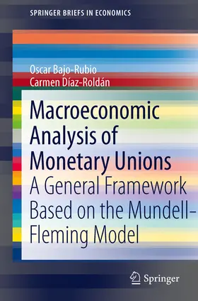 Bajo-Rubio / Díaz-Roldán | Macroeconomic Analysis of Monetary Unions | E-Book | sack.de