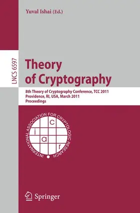 Ishai | Theory of Cryptography | Buch | 978-3-642-19570-9 | sack.de