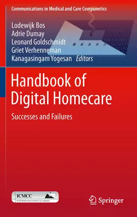 Bos / Dumay / Goldschmidt |  Handbook of Digital Homecare | eBook | Sack Fachmedien