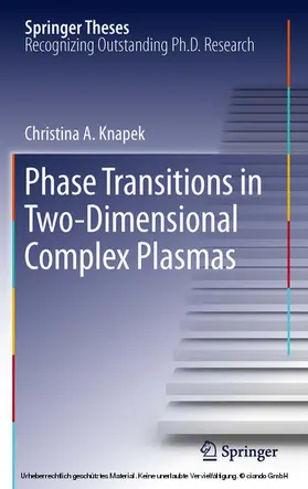 Knapek | Phase Transitions in Two-Dimensional Complex Plasmas | E-Book | www2.sack.de