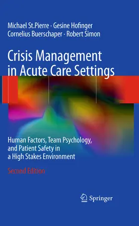 St.Pierre / Hofinger / Buerschaper |  Crisis Management in Acute Care Settings | eBook | Sack Fachmedien