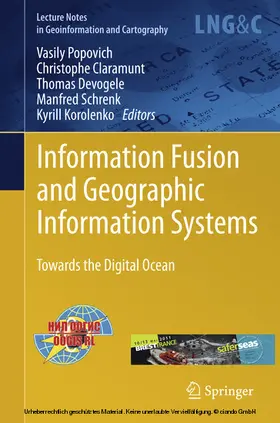 Popovich / Claramunt / Devogele | Information Fusion and Geographic Information Systems | E-Book | sack.de