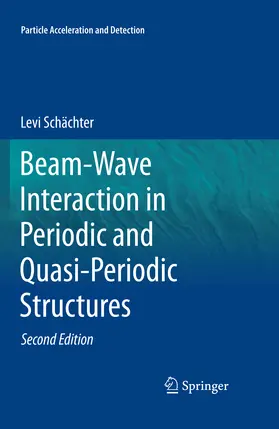 Schächter |  Beam-Wave Interaction in Periodic and Quasi-Periodic Structures | eBook | Sack Fachmedien