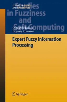 Poleshchuk / Komarov |  Expert Fuzzy Information Processing | eBook | Sack Fachmedien