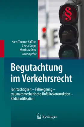Haffner / Skopp / Graw |  Begutachtung im Verkehrsrecht | eBook | Sack Fachmedien
