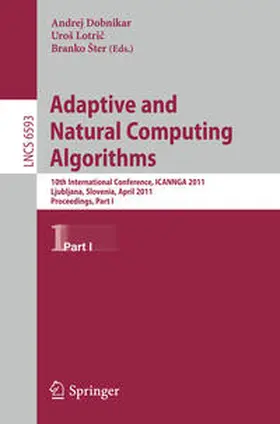 Dobnikar / Lotric / Ster | Adaptive and Natural Computing Algorithms | E-Book | www2.sack.de