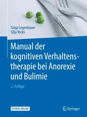 Legenbauer / Vocks | Manual der kognitiven Verhaltenstherapie bei Anorexie und Bulimie | E-Book | sack.de