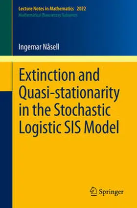 Nåsell | Extinction and Quasi-Stationarity in the Stochastic Logistic SIS Model | E-Book | sack.de