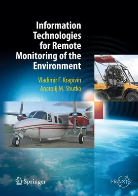 Krapivin / Shutko | Information Technologies for Remote Monitoring of the Environment | E-Book | sack.de