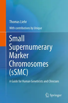 Liehr |  Small Supernumerary Marker Chromosomes (sSMC) | eBook | Sack Fachmedien