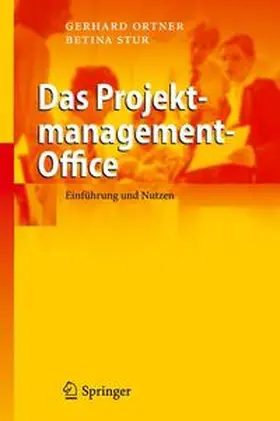Ortner / Stur | Das Projektmanagement-Office | Buch | 978-3-642-20785-3 | sack.de