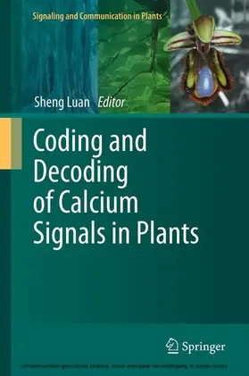 Luan |  Coding and Decoding of Calcium Signals in Plants | eBook | Sack Fachmedien