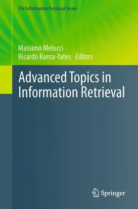 Baeza-Yates / Melucci |  Advanced Topics in Information Retrieval | Buch |  Sack Fachmedien