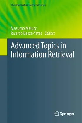 Melucci / Baeza-Yates |  Advanced Topics in Information Retrieval | eBook | Sack Fachmedien