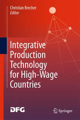 Brecher | Integrative Production Technology for High-Wage Countries | Buch | 978-3-642-21066-2 | www2.sack.de