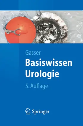 Gasser |  Basiswissen Urologie | eBook | Sack Fachmedien