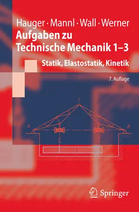 Hauger / Mannl / Wall |  Aufgaben zu Technische Mechanik 1-3 | eBook | Sack Fachmedien