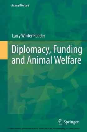 Roeder, Jr. / Roeder |  Diplomacy, Funding and Animal Welfare | eBook | Sack Fachmedien